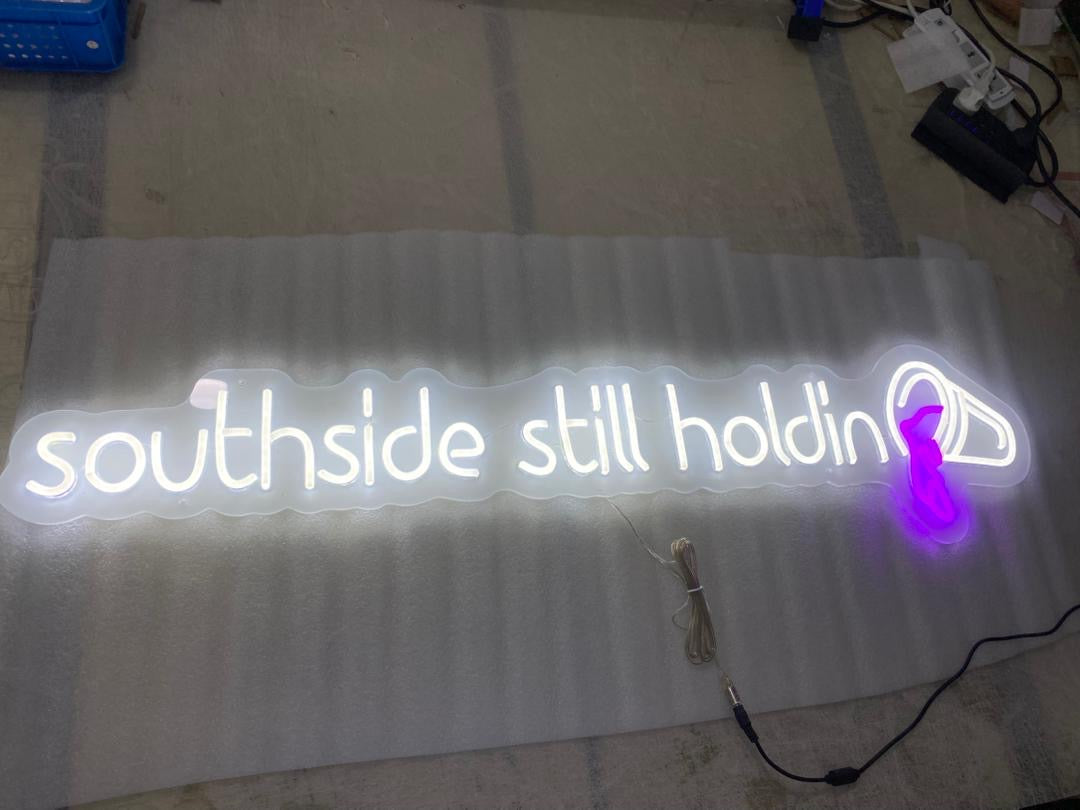 Southside Still Holdin neon